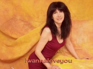 Iwannaloveyou
