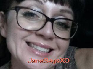 JaneSaysXO