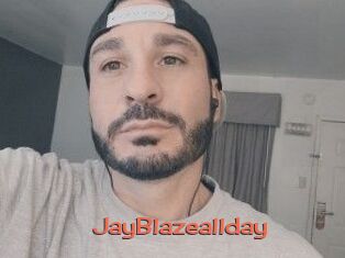 JayBlazeallday