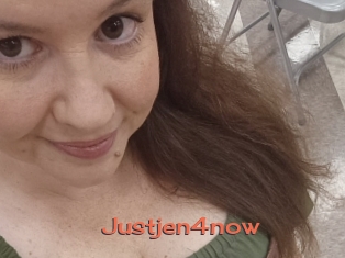 Justjen4now
