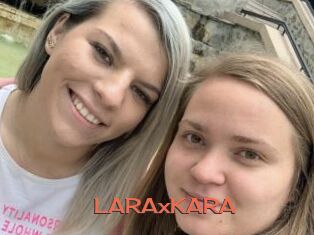 LARAxKARA