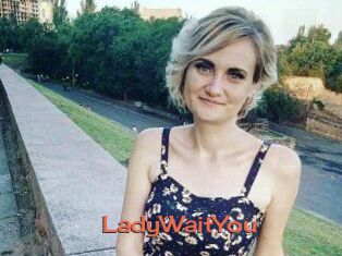 LadyWaitYou