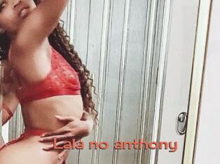 Lala_no_anthony