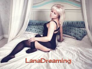 LanaDreaming