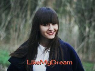LikeMyDream