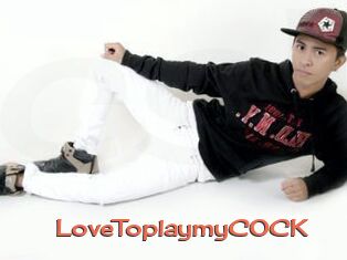LoveToplaymyCOCK
