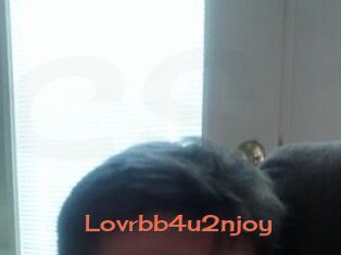 Lovrbb4u2njoy