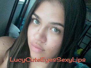LucyCuteEyesSexyLips