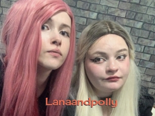 Lanaandpolly