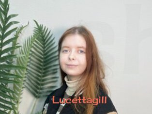 Lucettagill