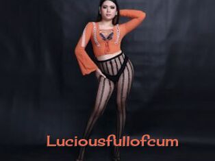 Luciousfullofcum