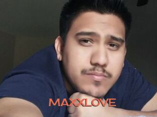 MAXXLOVE