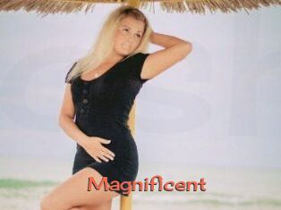 Magnificent