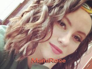 MamiRose