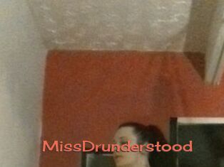 MissDrunderstood