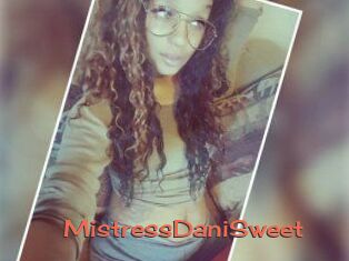 MistressDaniSweet