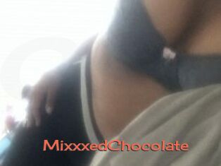 MixxxedChocolate