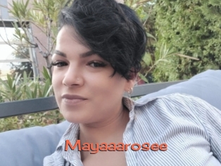 Mayaaarosee