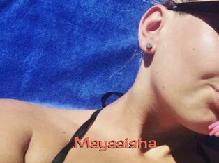 Mayaaisha