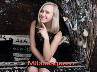 Milanaaqueen