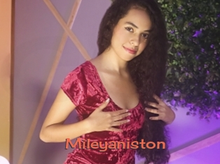 Mileyaniston