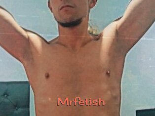 Mrfetish