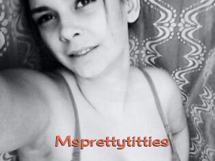 Msprettytitties