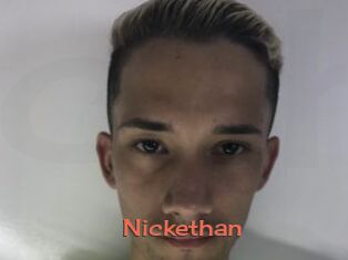 Nickethan