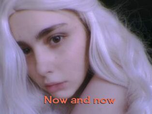 Now_and_now