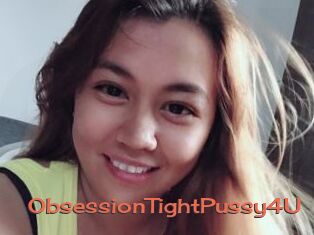 ObsessionTightPussy4U