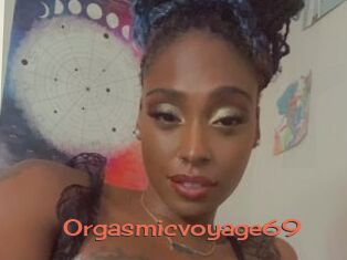 Orgasmicvoyage69