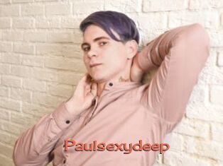 Paulsexydeep
