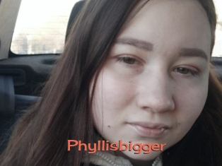 Phyllisbigger