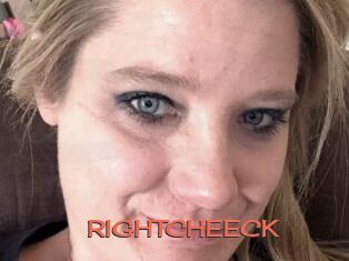 RIGHTCHEECK