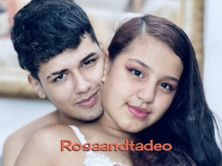 Rosaandtadeo