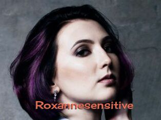 Roxannesensitive
