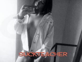 SUCKTEACHER