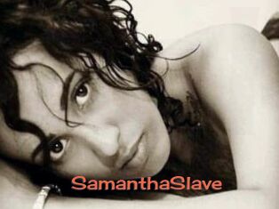 SamanthaSlave