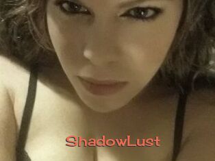 ShadowLust