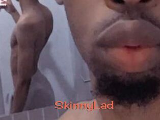 SkinnyLad