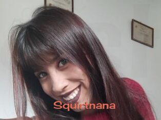 Squirtnana
