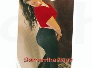 Samanthaslays