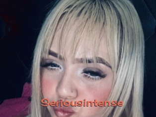 Seriousintense