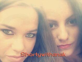 Shortywithanak