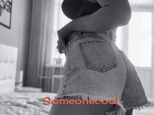 Someonecool