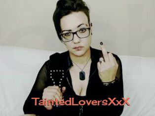 TaintedLoversXxX