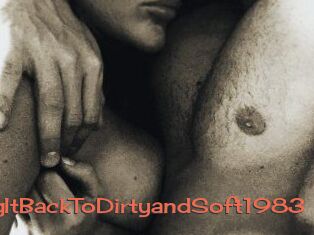 TakingItBackToDirtyandSoft1983