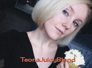 TeonaJuicyBlond