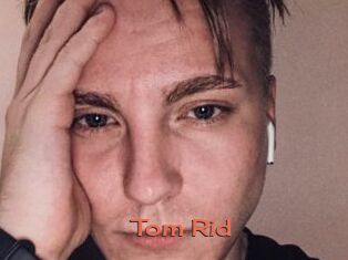 Tom_Rid