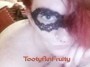 TootyfknFruity
